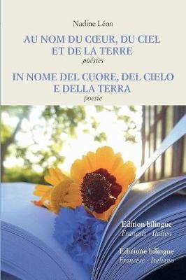 Au nom du coeur, du ciel et de la Terre-In nome del cuore, del cielo e della Terra - Nadine Léon - copertina