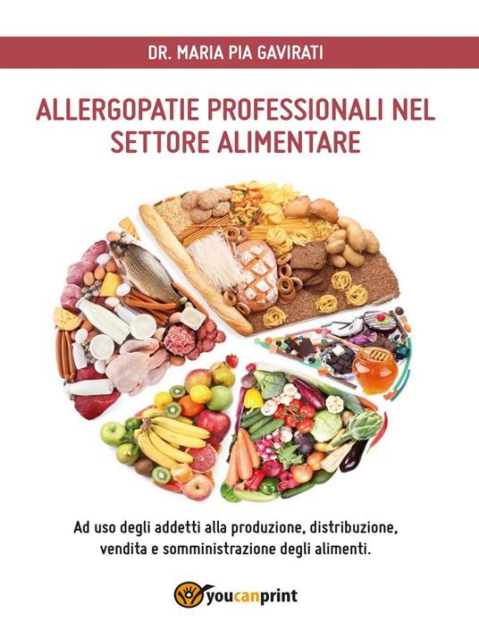 Allergopatie professionali nel settore alimentare - M. Pia Gavirati - copertina