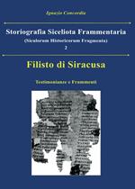 Filisto di Siracusa. Testimonianze e frammenti