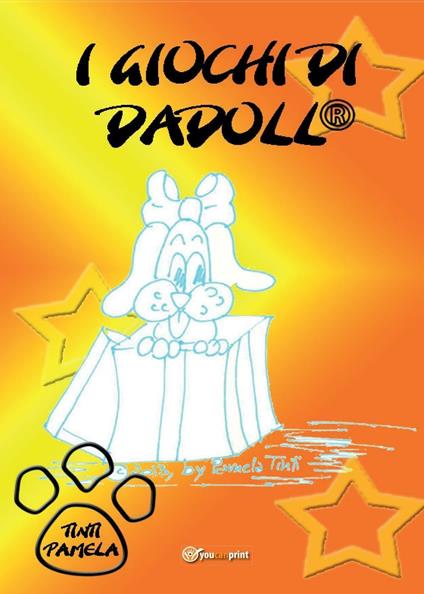 I giochi di Dadoll® - Pamela Tinti - copertina