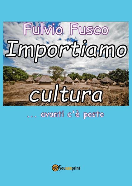 Importiamo cultura - Fulvio Fusco - copertina