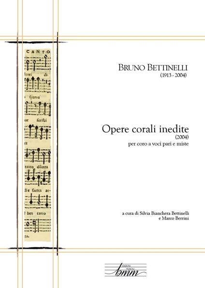 Bruno Bettinelli. Opere corali inedite - Marco Berrini - copertina