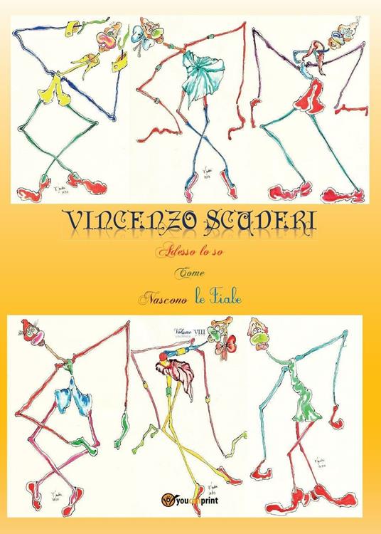 Adesso lo so come nascono le fiabe. Vol. 8 - Vincenzo Scuderi - copertina