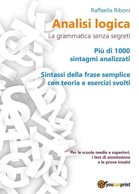 Analisi logica. La grammatica senza segreti - Raffaella Riboni - copertina