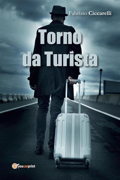 Torno da turista - Fabrizio Ciccarelli - ebook