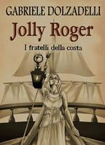 I fratelli della costa. Jolly Roger. Vol. 3