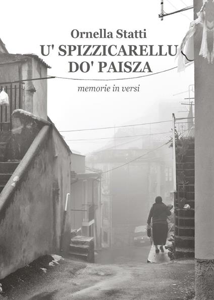 'U spizzicarellu do' paisza - Ornella Statti - copertina