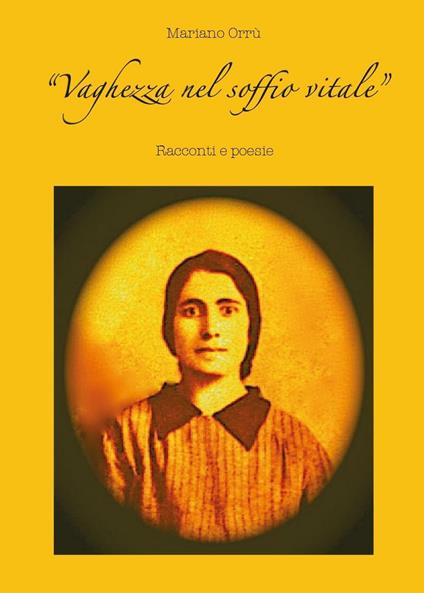 Vaghezza nel soffio vitale - Mariano Orrù - copertina