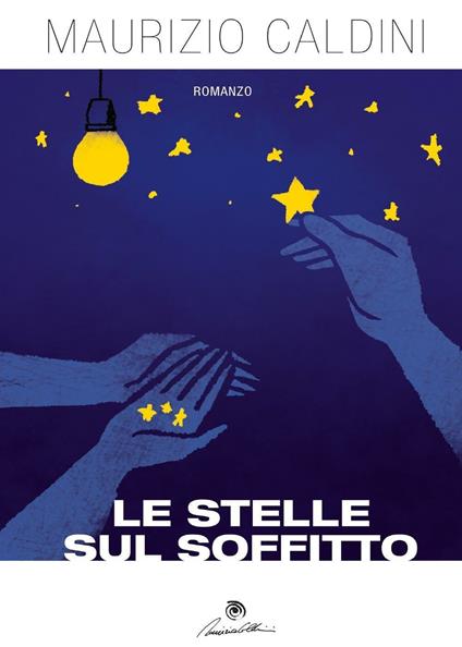 Le stelle sul soffitto - Maurizio Caldini - copertina