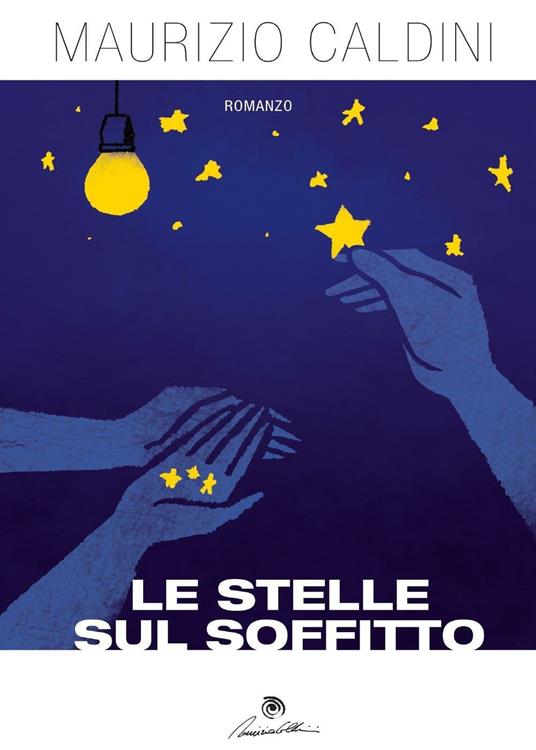 Le stelle sul soffitto - Maurizio Caldini - copertina