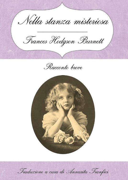 Nella stanza misteriosa - Frances H. Burnett - copertina