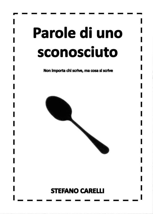 Parole di uno sconosciuto - Stefano Carelli - copertina