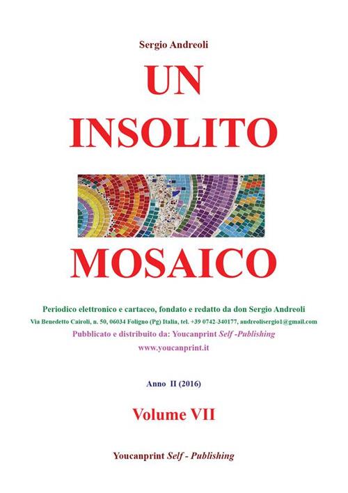 Un insolito mosaico. Vol. 7 - Sergio Andreoli - ebook