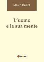 L' uomo e la sua mente