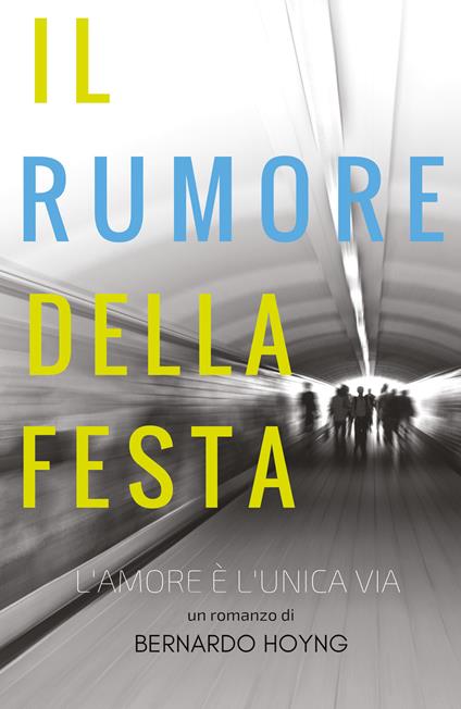 Il rumore della festa - Bernardo Hoyng - copertina