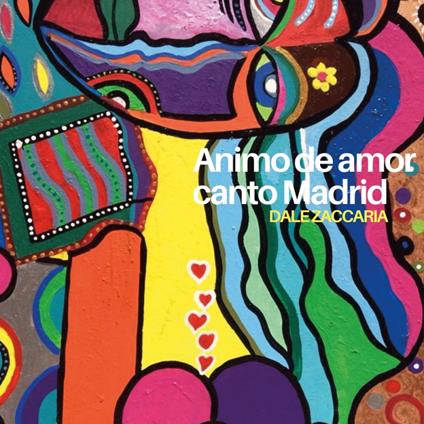 Animo de amor, canto Madrid - Dale Zaccaria - copertina