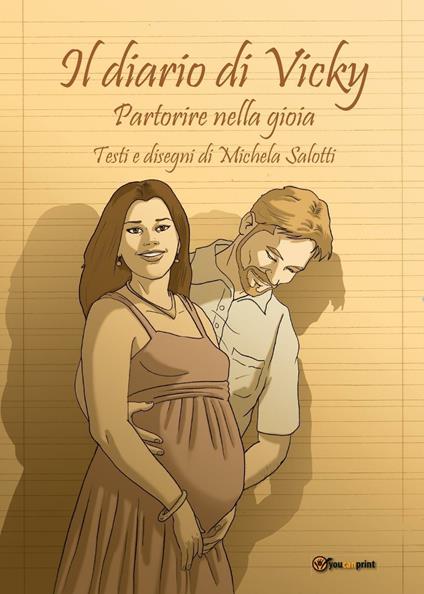 Il diario di Vicky. Partorire nella gioia - Michela Salotti - copertina