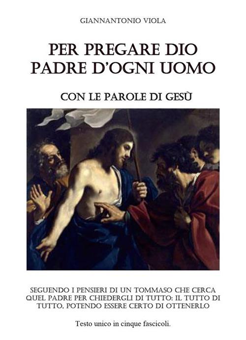Per pregare Dio - Giannantonio Viola - ebook