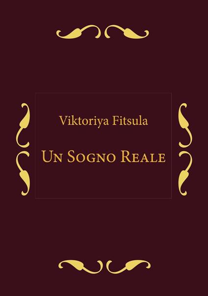 Un sogno reale - Viktoriya Fitsula - copertina