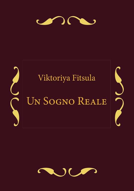 Un sogno reale - Viktoriya Fitsula - copertina