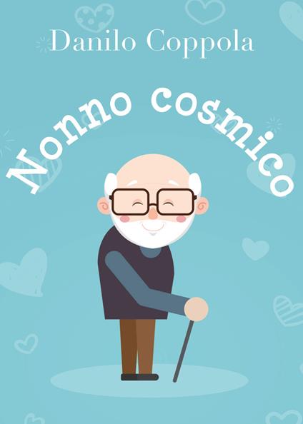 Nonno cosmico - Danilo Coppola - copertina