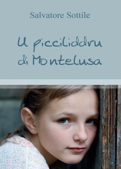U picciliddru di Montelusa - Salvatore Sottile - copertina