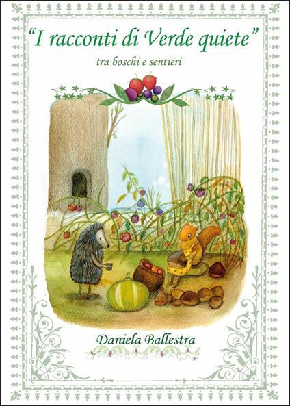 I racconti di verde quiete - Daniela Ballestra - copertina