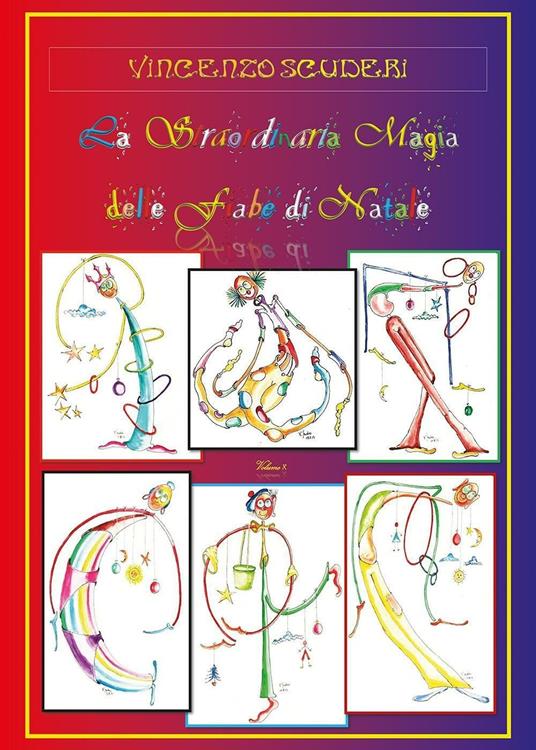 La straordinaria magia delle fiabe di Natale. Vol. 10 - Vincenzo Scuderi - copertina