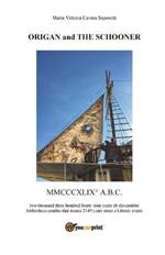 Origan and the schooner