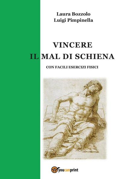 Vincere il mal di schiena - Laura Bozzolo,Luigi Pimpinella - copertina