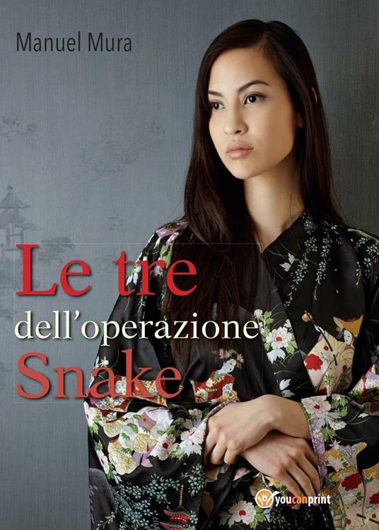 Le tre dell'operazione Snake - Manuel Mura - copertina