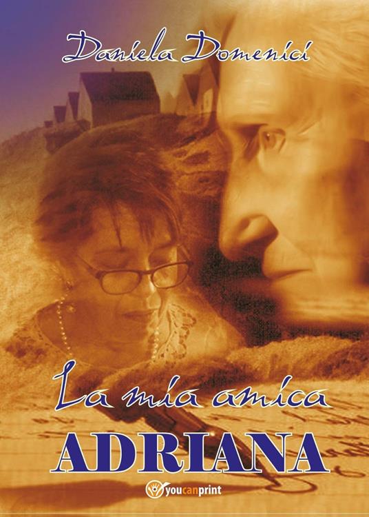 La mia amica Adriana - Daniela Domenici - copertina