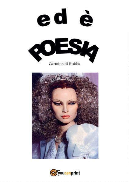 Ed è poesia - Carmine Di Rubba - copertina