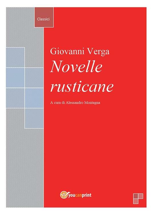 Novelle rusticane - Giovanni Verga,Alessandro Montagna - ebook