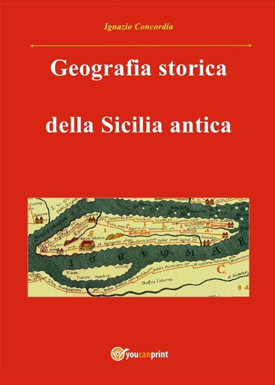 Geografia storica della Sicilia antica - Ignazio Concordia - copertina