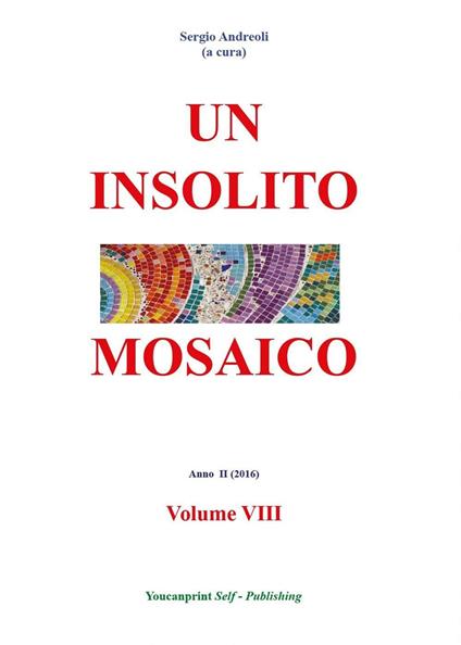 Un insolito mosaico. Vol. 8 - Sergio Andreoli - copertina