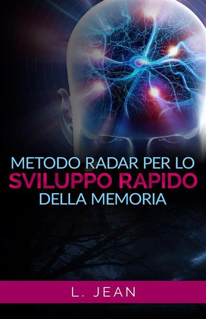Metodo Radar per lo sviluppo rapido della memoria - L. Jean - ebook