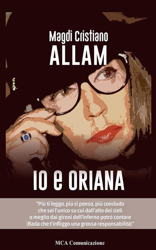 Io e Oriana - Magdi Cristiano Allam - ebook