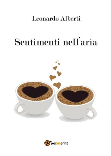Sentimenti nell'aria - Leonardo Alberti - copertina