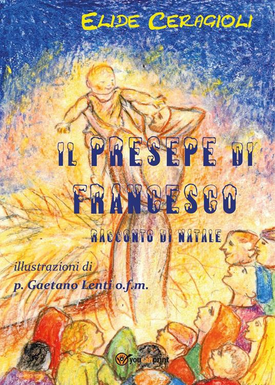 Il presepe di Francesco - Elide Ceragioli - copertina