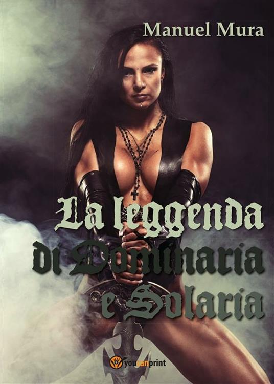 La leggenda di Dominaria e Solaria - Manuel Mura - ebook