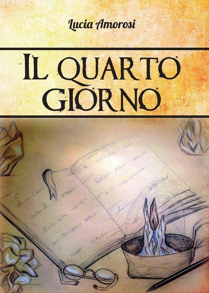 Il quarto giorno - Lucia Amorosi - copertina