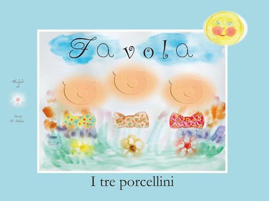 I tre porcellini - Laura Di Palma - copertina