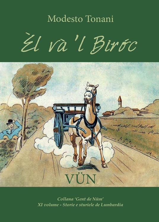 ?l và 'l biròc. Vol. 1: Vün. - Modesto Tonani - copertina