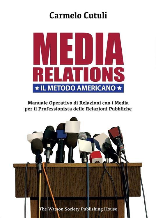 Media relations. Il metodo americano - Carmelo Cutuli - copertina