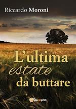 L' ultima estate da buttare