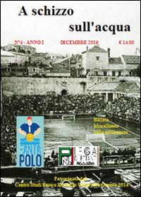 A schizzo sull'acqua (2016). Vol. 4 - Enrico Roncallo - copertina