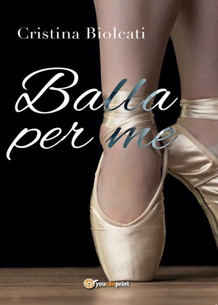 Balla per me - Cristina Biolcati - copertina