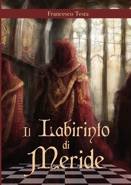 Il labirinto di Meride - Francesco Testa - ebook