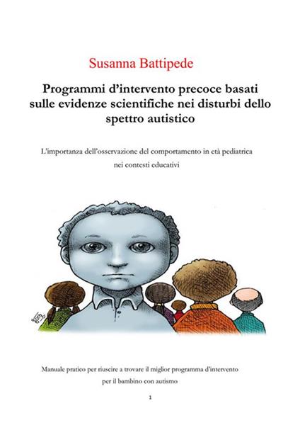 Programmi d'intervento precoce basati sulle evidenze scientifiche nei disturbi dello spettro autistico - Susanna Battipede - ebook